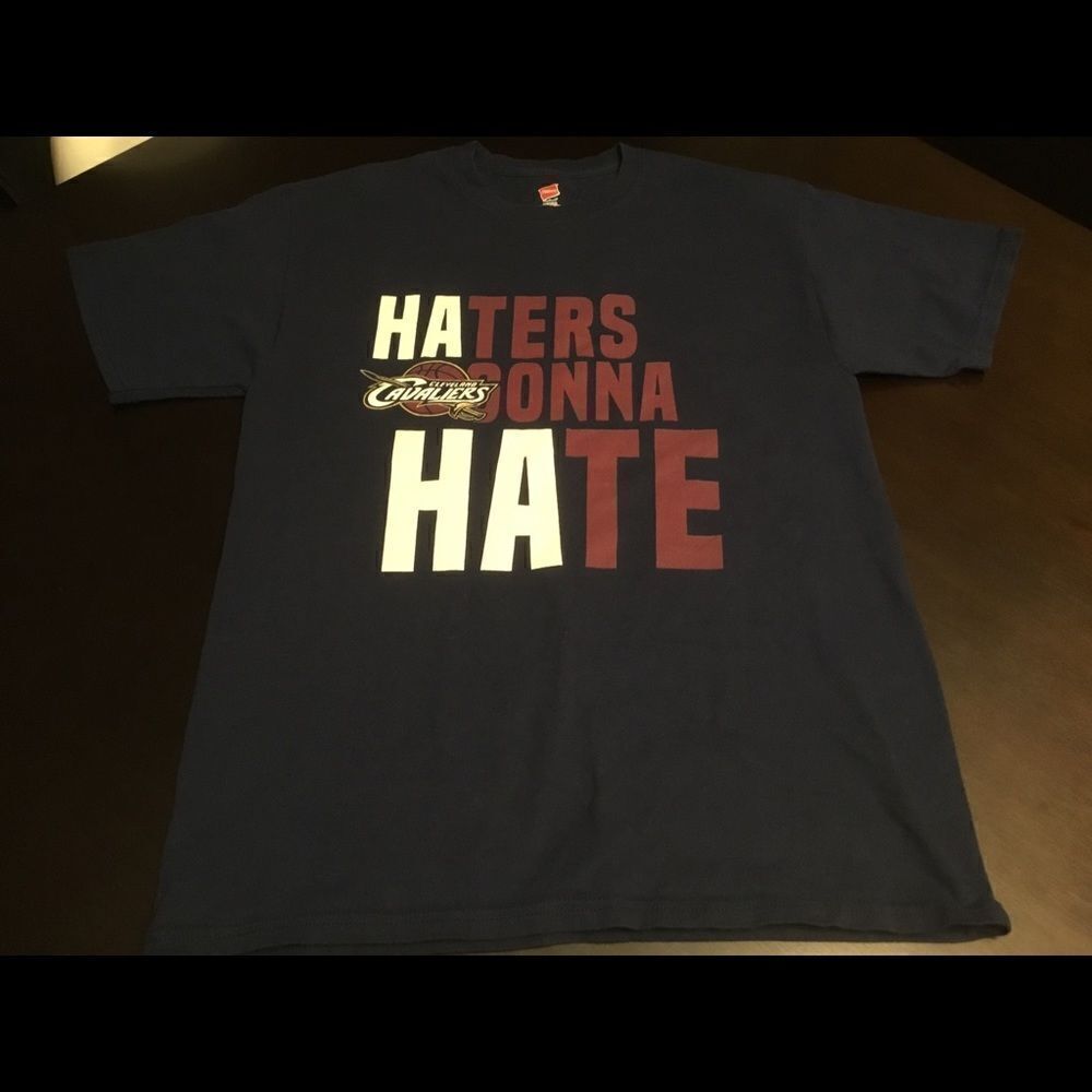 Cleveland Cavaliers Haters Gonna Hate T-shirt Med